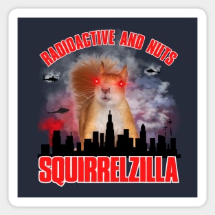 Squirrelzilla Sticker